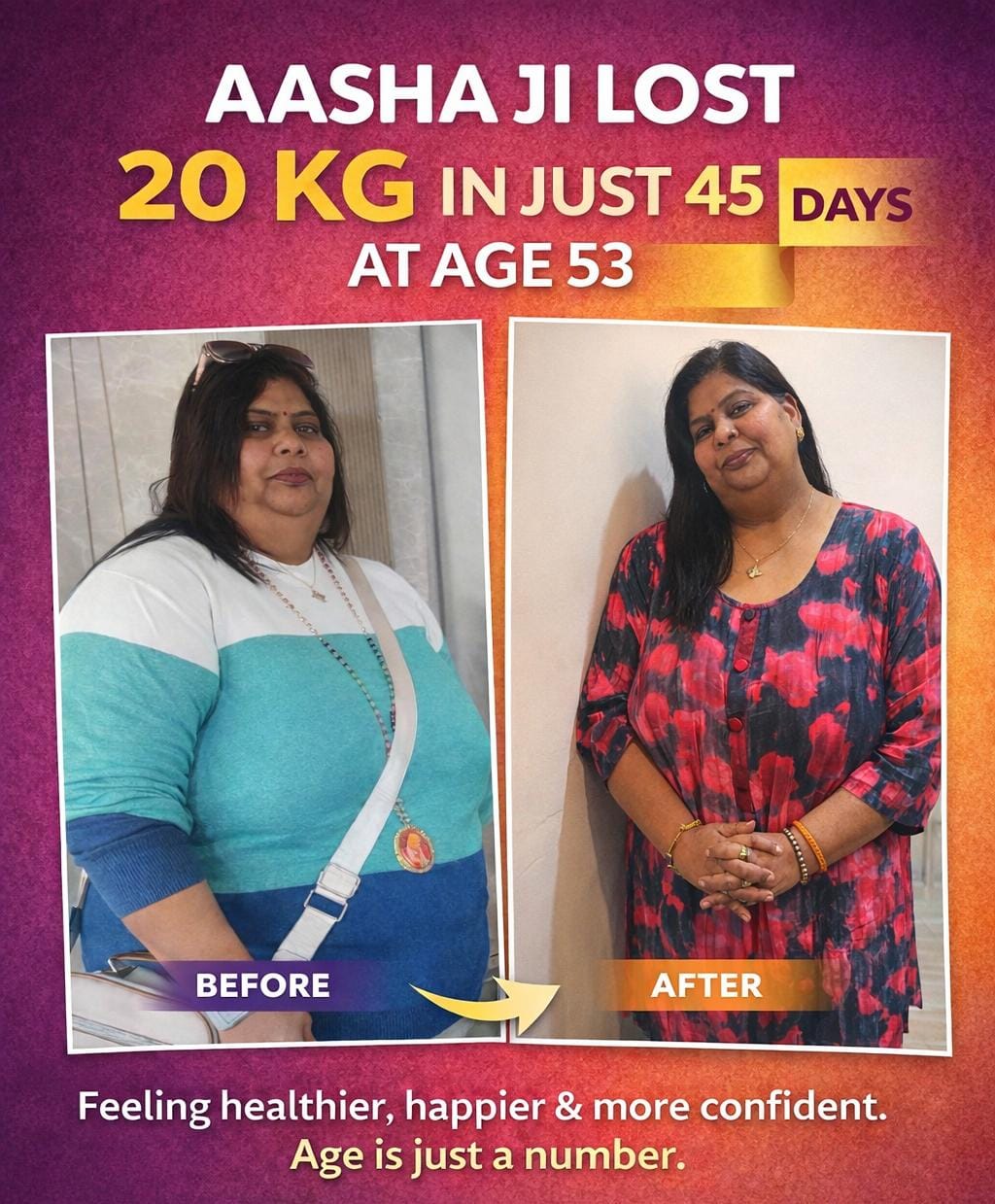 Aasha Ji - Lost in just 45 days at Age 53